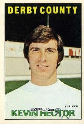 Sticker Kevin Hector - Footballers 1972-1973
 - A&BC