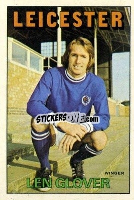 Sticker Len Glover - Footballers 1972-1973
 - A&BC