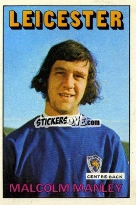 Sticker Malcolm Manley - Footballers 1972-1973
 - A&BC