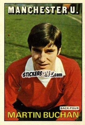 Sticker Martin Buchan - Footballers 1972-1973
 - A&BC