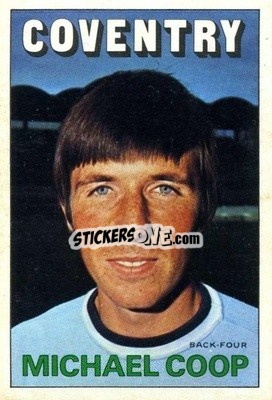 Sticker Mick Coop - Footballers 1972-1973
 - A&BC