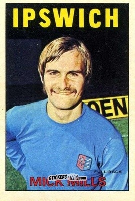 Sticker Mick Mills - Footballers 1972-1973
 n. 64 - A&BC