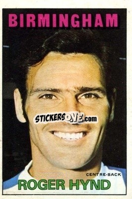 Sticker Roger Hynd - Footballers 1972-1973
 - A&BC
