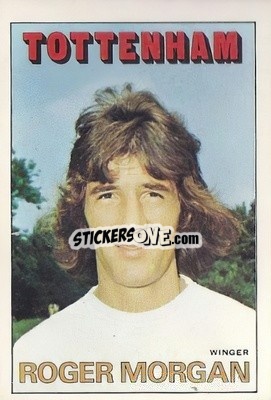 Sticker Roger Morgan - Footballers 1972-1973
 - A&BC