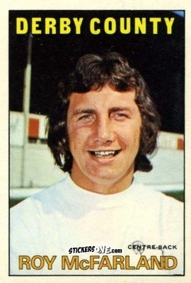 Sticker Roy McFarland - Footballers 1972-1973
 n. 158 - A&BC