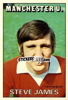 Sticker Steve James - Footballers 1972-1973
 - A&BC
