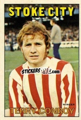 Sticker Terry Conroy - Footballers 1972-1973
 - A&BC