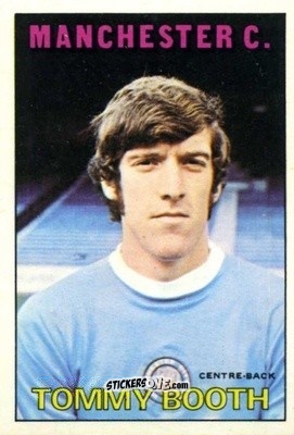 Cromo Tommy Booth - Footballers 1972-1973
 n. 120 - A&BC