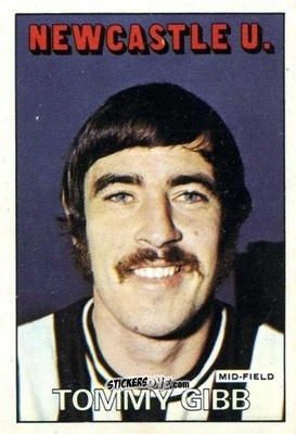 Sticker Tommy Gibb - Footballers 1972-1973
 n. 217 - A&BC