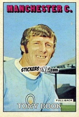 Sticker Tony Book - Footballers 1972-1973
 - A&BC