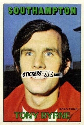 Cromo Tony Byrne - Footballers 1972-1973
 - A&BC