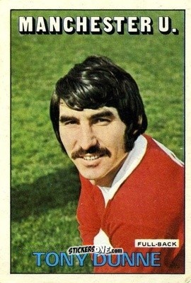 Figurina Tony Dunne - Footballers 1972-1973
 n. 113 - A&BC