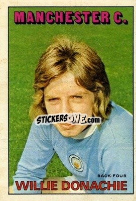Sticker Willie Donachie - Footballers 1972-1973
 - A&BC