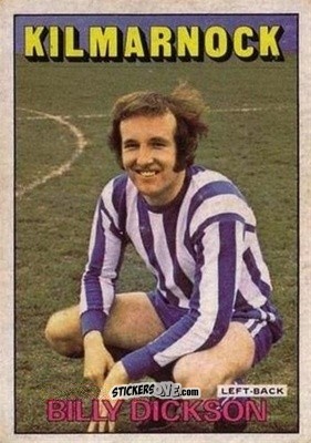 Sticker Billy Dickson - Scottish Footballers 1972-1973
 n. 39 - A&BC
