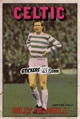 Sticker Billy McNeil - Scottish Footballers 1972-1973
 - A&BC
