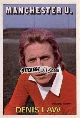 Sticker Denis Law - Scottish Footballers 1972-1973
 - A&BC