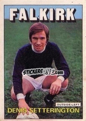 Sticker Dennis Setterington - Scottish Footballers 1972-1973
 - A&BC