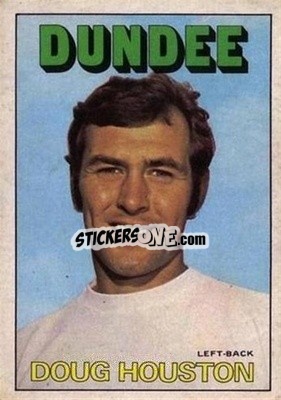 Sticker Doug Houston - Scottish Footballers 1972-1973
 - A&BC