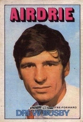 Sticker Drew Busby - Scottish Footballers 1972-1973
 n. 20 - A&BC