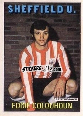 Sticker Eddie Colquhoun - Scottish Footballers 1972-1973
 n. 159 - A&BC