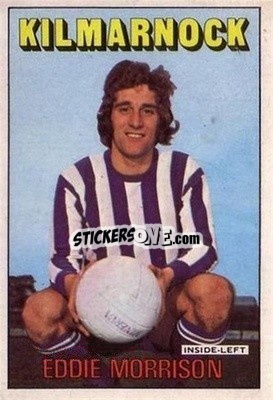 Sticker Eddie Morrison - Scottish Footballers 1972-1973
 - A&BC