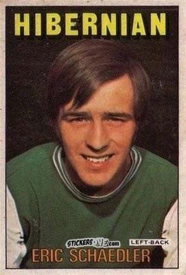 Sticker Eric Schaedler - Scottish Footballers 1972-1973
 - A&BC