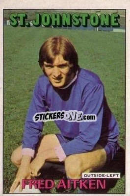 Sticker Fred Aitken - Scottish Footballers 1972-1973
 - A&BC