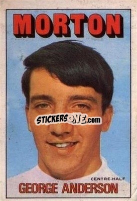 Sticker George Anderson - Scottish Footballers 1972-1973
 - A&BC