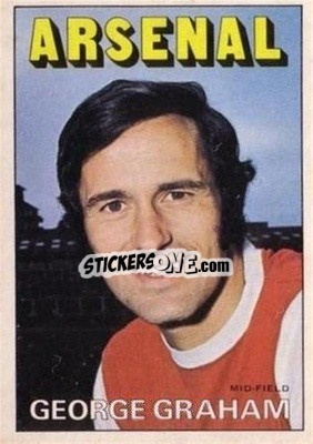 Sticker George Graham - Scottish Footballers 1972-1973
 - A&BC