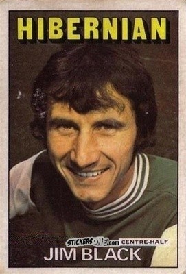 Sticker Jim Black - Scottish Footballers 1972-1973
 - A&BC