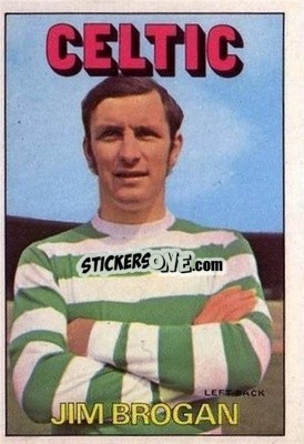 Sticker Jim Brogan - Scottish Footballers 1972-1973
 - A&BC