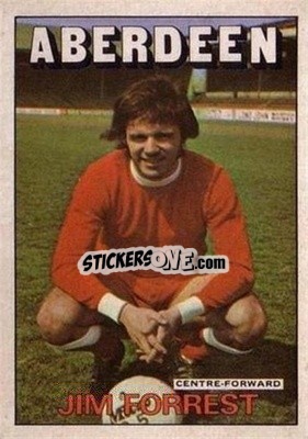 Cromo Jim Forrest - Scottish Footballers 1972-1973
 - A&BC
