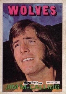 Sticker Jim McCalliog - Scottish Footballers 1972-1973
 n. 79 - A&BC