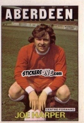 Sticker Joe Harper - Scottish Footballers 1972-1973
 - A&BC