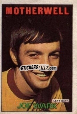 Cromo Joe Wark - Scottish Footballers 1972-1973
 - A&BC