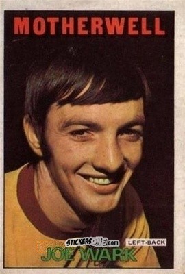 Sticker Joe Wark - Scottish Footballers 1972-1973
 n. 23 - A&BC