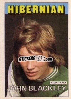 Sticker John Blackley - Scottish Footballers 1972-1973
 - A&BC