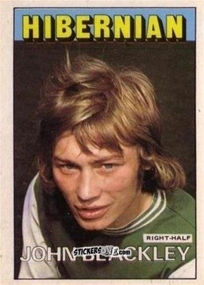 Sticker John Blackley - Scottish Footballers 1972-1973
 - A&BC