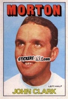 Sticker John Clark - Scottish Footballers 1972-1973
 - A&BC