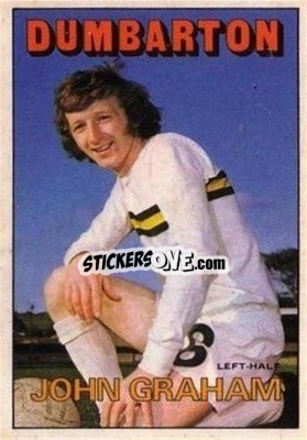 Sticker John Graham - Scottish Footballers 1972-1973
 - A&BC