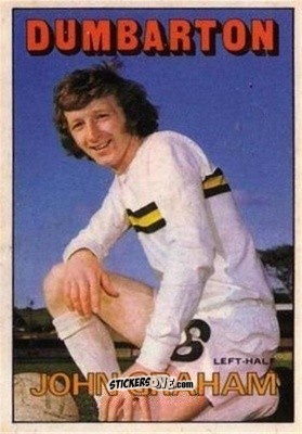 Sticker John Graham - Scottish Footballers 1972-1973
 - A&BC