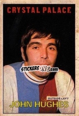 Sticker John Hughes - Scottish Footballers 1972-1973
 - A&BC