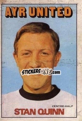 Sticker Stan Quinn - Scottish Footballers 1972-1973
 - A&BC