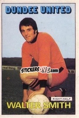 Sticker Walter Smith - Scottish Footballers 1972-1973
 - A&BC