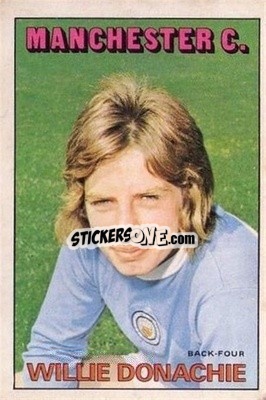 Sticker Willie Donachie - Scottish Footballers 1972-1973
 - A&BC