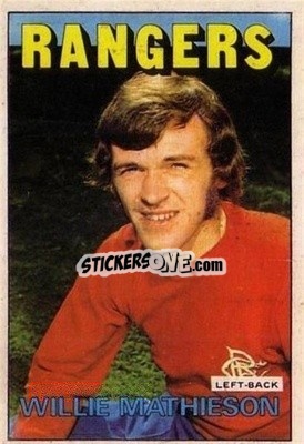 Sticker Willie Mathieson - Scottish Footballers 1972-1973
 - A&BC