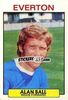 Sticker Alan Ball - Footballers 1971-1972
 - A&BC