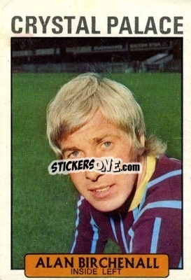 Sticker Alan Birchenall - Footballers 1971-1972
 - A&BC