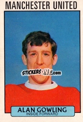 Sticker Alan Gowling - Footballers 1971-1972
 - A&BC