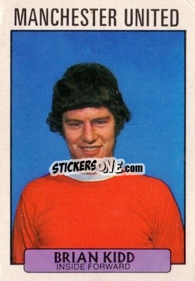 Sticker Brian Kidd - Footballers 1971-1972
 n. 136 - A&BC